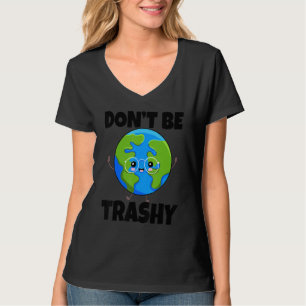 Camiseta No seas basura, salva la Tierra Día de la Tierra