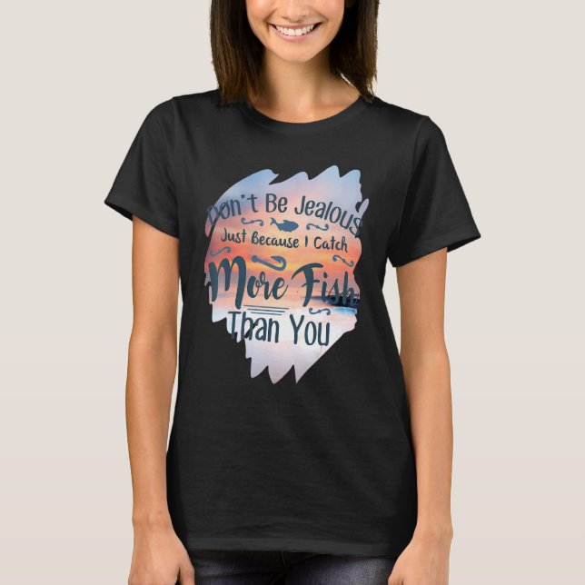 Camiseta No seas celoso pescando (Anverso)