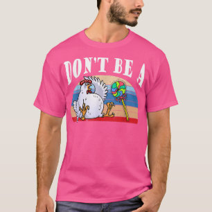 Camiseta No seas gracioso el pollo con lechón