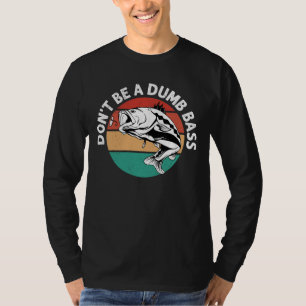 Camiseta No seas imbécil - Divertido bollo de pesca