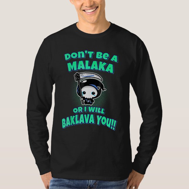 Camiseta No seas malaka o te gritaré Baklava (Anverso)