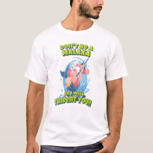 Camiseta No seas malaka o te voy a triviar!! Poseidón