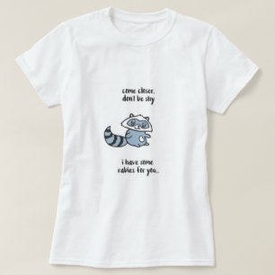 Camiseta No seas tímido mapache