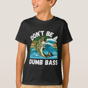 Camiseta No seas tonto - divertido B Fishing 