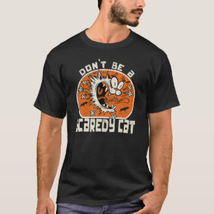 Camiseta No seas un amante divertido de gatos asustadizo re
