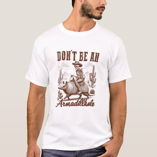 Camiseta No seas un Armadillhole (Anverso)