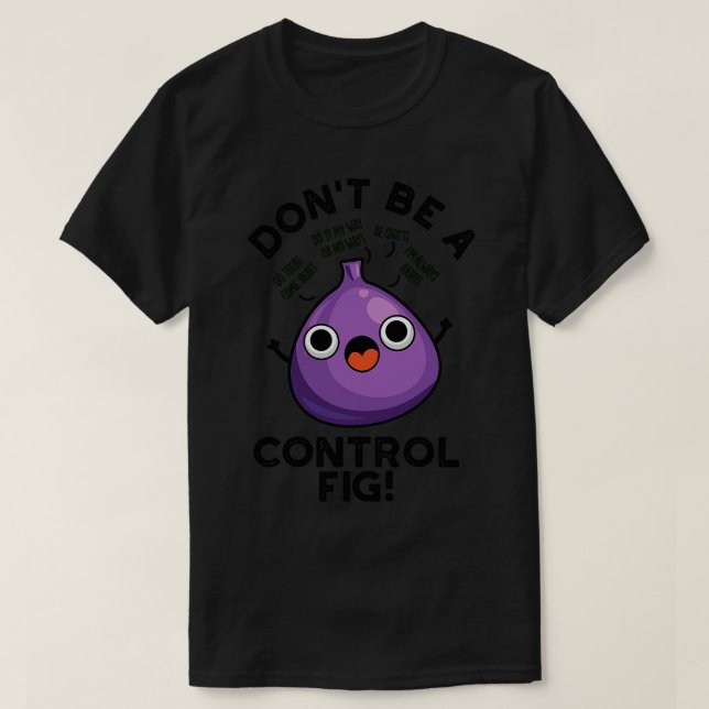 Camiseta No seas un bollo de fruta divertida (Diseño del anverso)