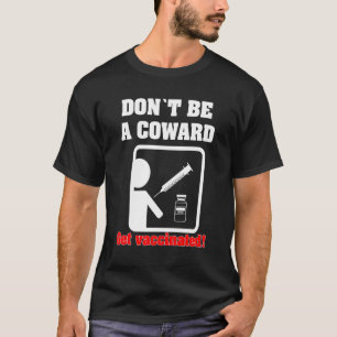 Camiseta No seas un cobarde - Vacúnate