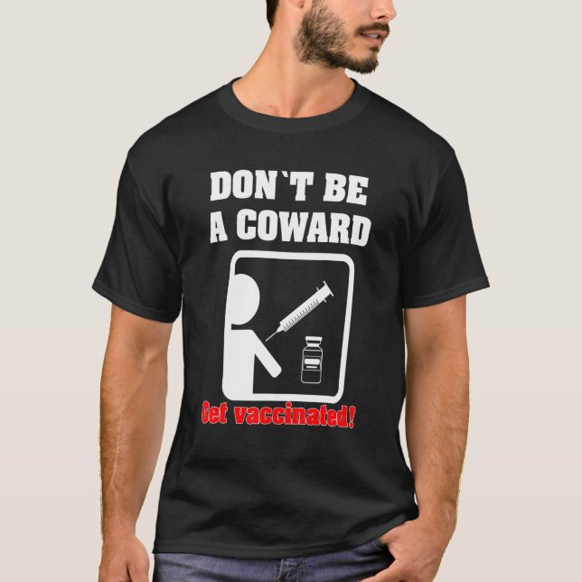 Camiseta No seas un cobarde - Vacúnate (Anverso)