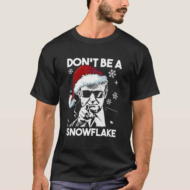 Camiseta No seas un copo de nieve que ven Navidades feos de (Anverso)