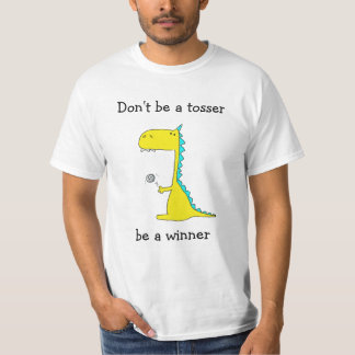 Camiseta No seas un gilipollas, sé un ganador