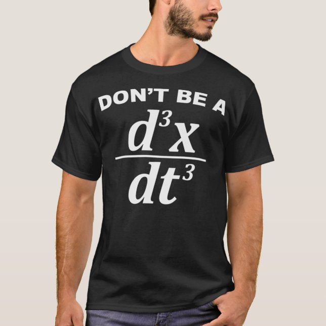 Camiseta No seas un idiota de matemáticas y un genio de la  (Anverso)