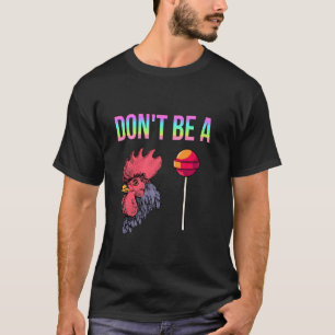 Camiseta No seas un imbécil divertido humor ironía pollo ch