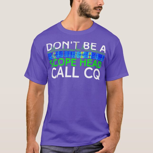Camiseta No seas un jefe de ámbito Llamar a CQ Funny HAM Ra (Anverso)