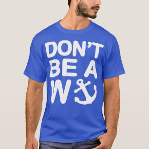 Camiseta No seas un loco con ancla
