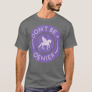 Camiseta No seas un negador de Pegasus, una graciosa fantas