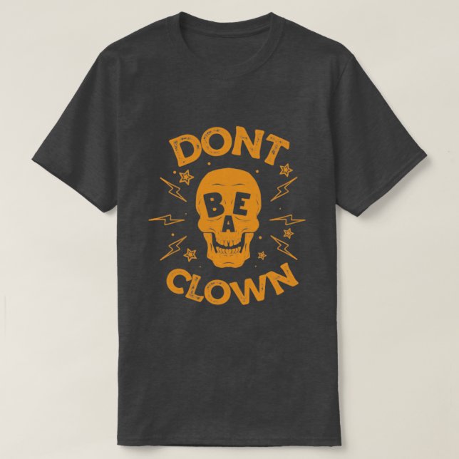 Camiseta no seas un payaso (Diseño del anverso)