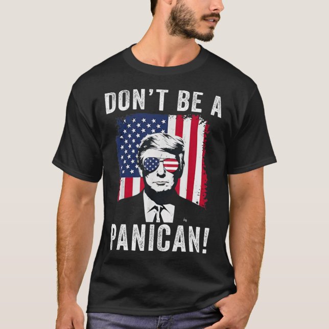 Camiseta No seas un presidente panicano que dice graciosa o (Anverso)