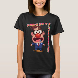 Camiseta No seas un respirador bucal 