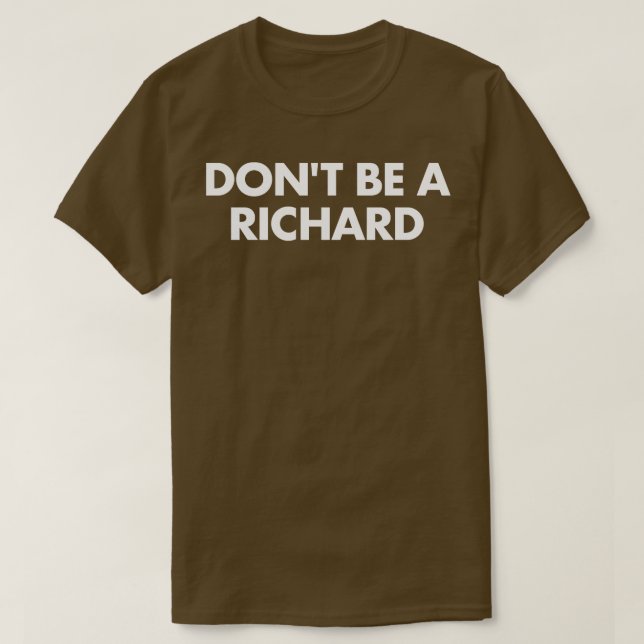 Camiseta No seas un Richard (Diseño del anverso)