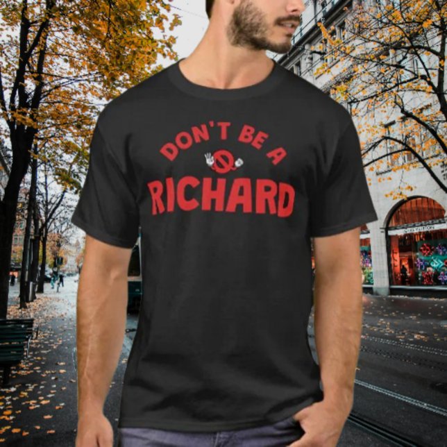 Camiseta No Seas un Richard – Humor Atrevido y Sar (Subido por el creador)