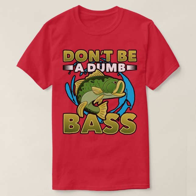 Camiseta No seas un tonto amante de la pesca (Diseño del anverso)
