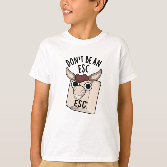 Camiseta No seas un tonto de teclado divertido de Esc (Anverso)