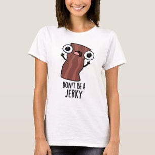 Camiseta No seas un tonto divertido bollo de comida