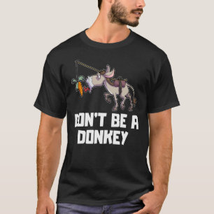 Camiseta No seas un tra bursátil de las finanzas de Donkey