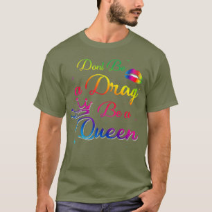 Camiseta No seas un travesía sé un abanico de Reina Gracios
