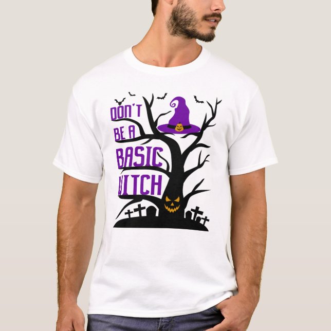 Camiseta No seas una bruja básica de Halloween (Anverso)