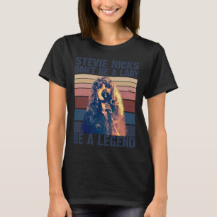Camiseta No seas una dama, sé una leyenda Stevie Nicks