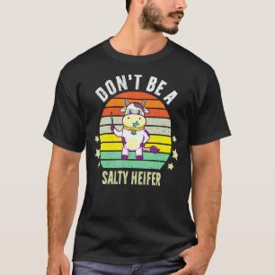 Camiseta No Seas Una Novilla Salada Mujer Músculo Vaca Sarc