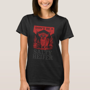 Camiseta No Seas Una Novilla Salada, Vaca De Las Tierras Al