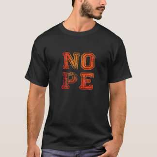 Camiseta No seas una persona que dice sí, simplemente di no