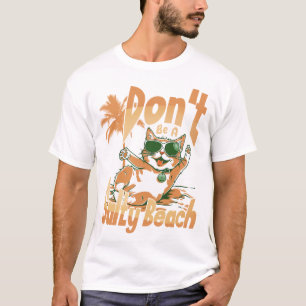 Camiseta No seas una playa salada