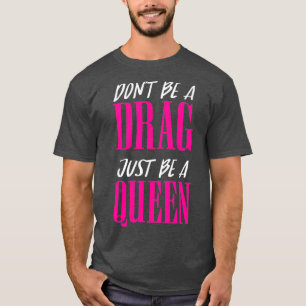 Camiseta No seas una travesía, solo sé una motivación de re