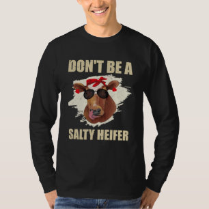 Camiseta No seas una vaca salada amante de las vacas