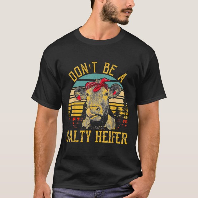 Camiseta No seas una vaquilla salada divertida  (Anverso)