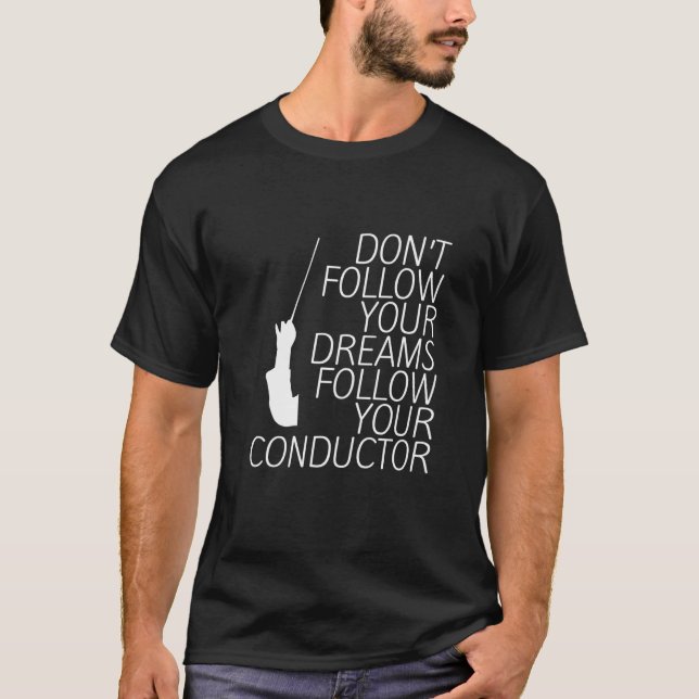 Camiseta No seguir tus sueños seguir a tu director (Anverso)