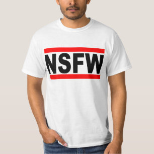 Camiseta No seguro para el trabajo (NSFW)