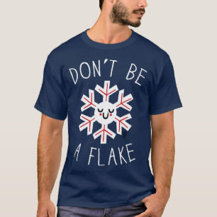 CAMISETA NO SER UN FLAKE