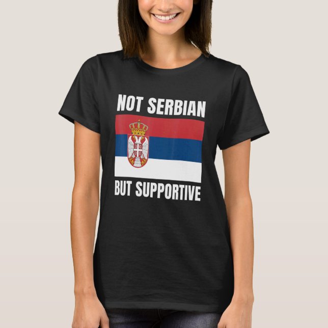 Camiseta No serbio sino apoyo a la bandera serbia (Anverso)