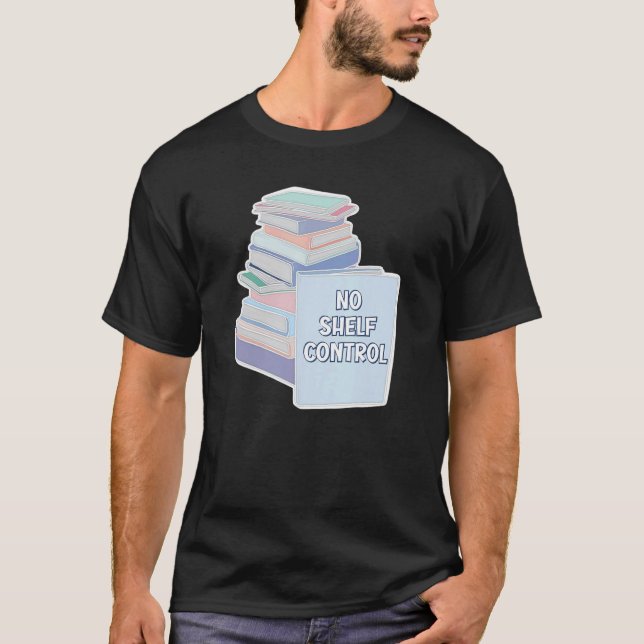 Camiseta No Shelf Control Books Reader Reading Novel Story  (Anverso)