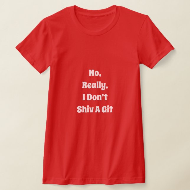 Camiseta No Shiv A Git T-Shirt (Distribución)