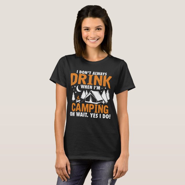 Camiseta No Siempre Bebí Cuando Estoy Acampando (Anverso completo)
