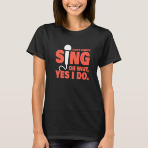 Camiseta No siempre canto música de los profesores de músic