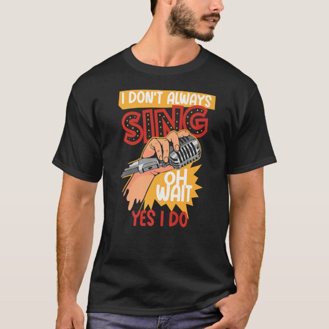 Camiseta No siempre canto teatro musical de Broadway (Anverso)