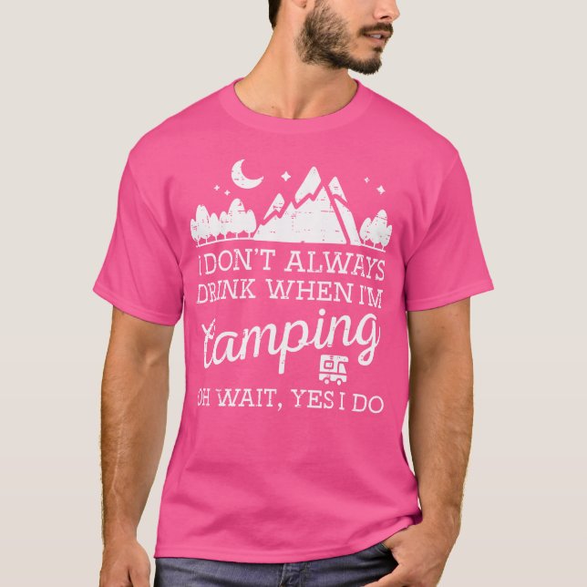 Camiseta No Siempre Cuando Camping Oh Sí Lo Hago Un Campame (Anverso)