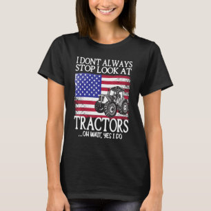 Camiseta No siempre dejo de mirar a la granja de tractores